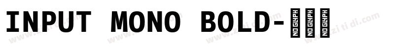 INPUT MONO BOLD字体转换